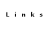 LINKS